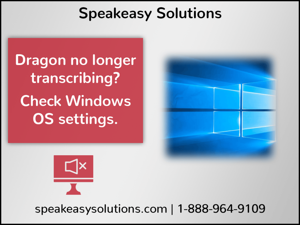 Dragon not transcribing due to Windows OS 4x3