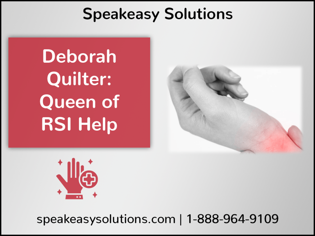 Deborah Quilter: Queen of RSI Help