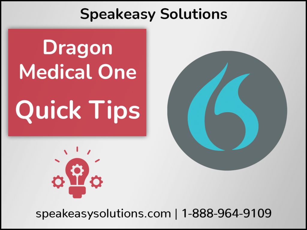 Dragon Medical One Quick Tips