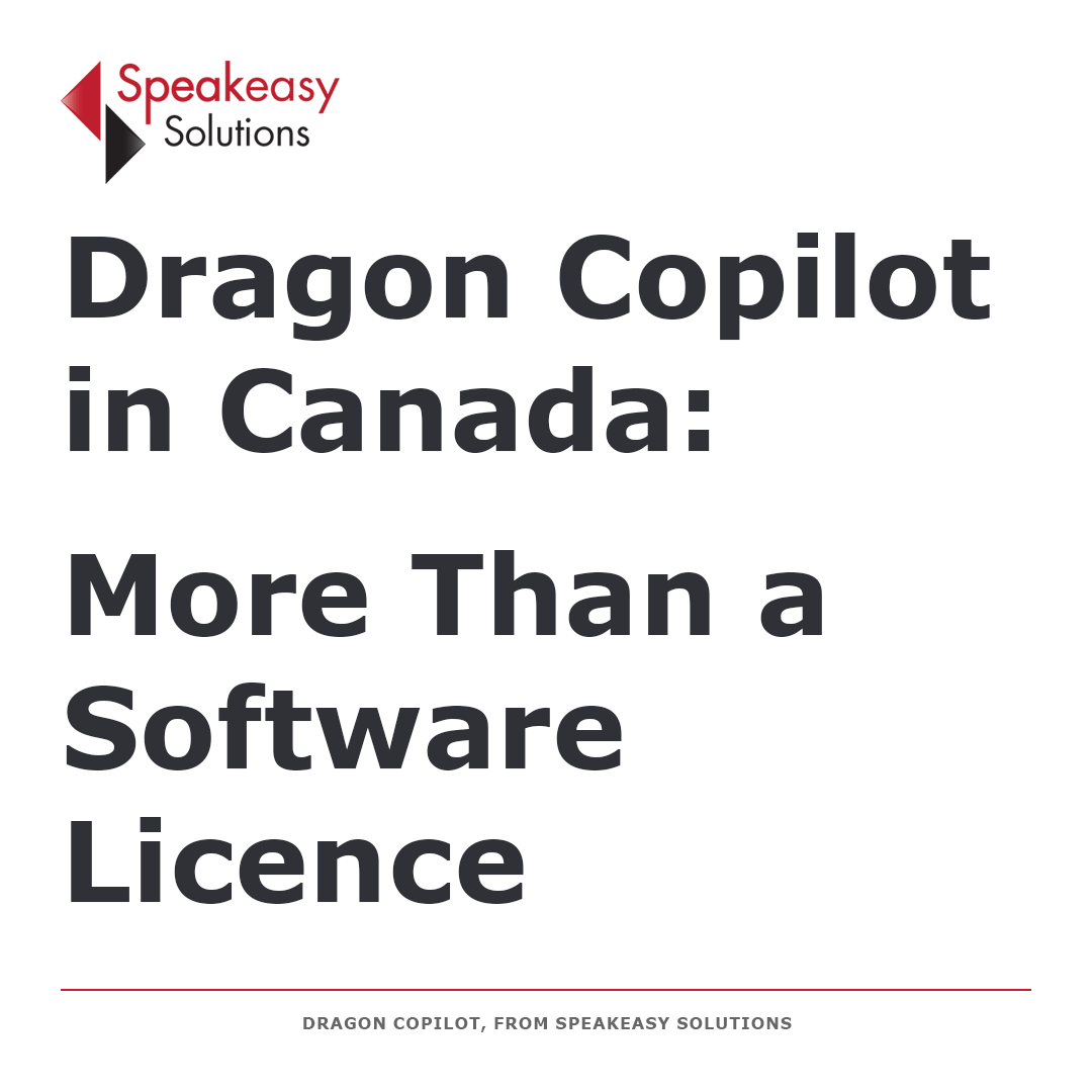 Dragon Copilot in Canada: More Than a Software Licence